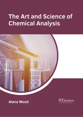 El arte y la ciencia del análisis químico - The Art and Science of Chemical Analysis