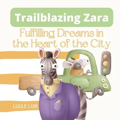 Zara, pionera: Cumplir sueños en el corazón de la ciudad - Trailblazing Zara: Fulfilling Dreams in the Heart of the City