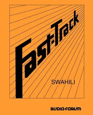 Swahili por la vía rápida - Fast-Track Swahili