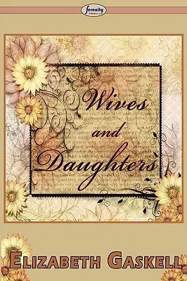 Esposas e hijas - Wives and Daughters