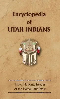 Enciclopedia de los indios de Utah - Encyclopedia of Utah Indians