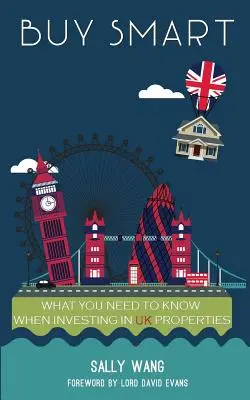 Comprar con inteligencia: Lo que debe saber al invertir en propiedades en el Reino Unido - Buy Smart: What you need to know when investing in UK properties