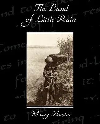 La tierra de la pequeña lluvia - The Land of Little Rain