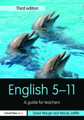 Inglés 5-11: Guía para profesores - English 5-11: A guide for teachers