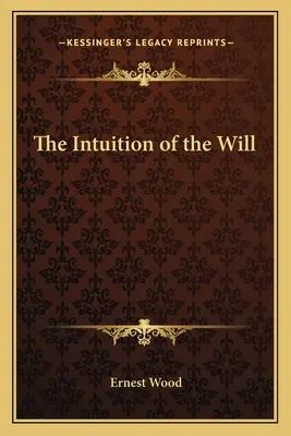 La intuición de la voluntad - The Intuition of the Will