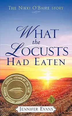 Lo que comieron las langostas - What the Locusts Had Eaten