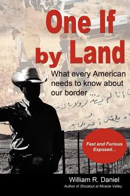 Un Si por Tierra: Lo que todo estadounidense debe saber sobre nuestra frontera - One If by Land: What Every American Needs to Know about Our Border