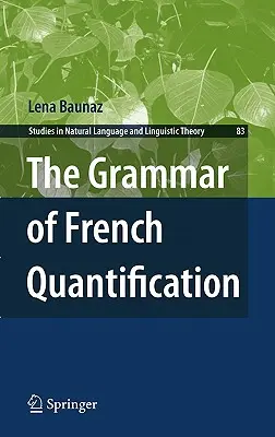 La gramática de la cuantificación francesa - The Grammar of French Quantification