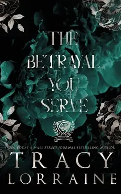 La Traición que Sirves: Edición Especial Impresa - The Betrayal You Serve: Special Edition Print