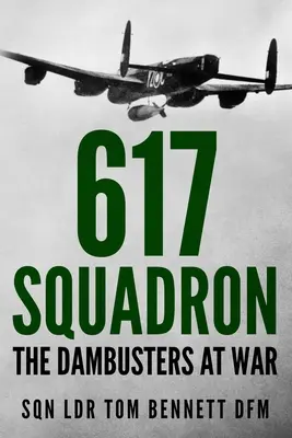 Escuadrón 617: Los Dambusters en guerra - 617 Squadron: The Dambusters at War