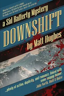 Downshift: Un misterio de Sid Rafferty - Downshift: A Sid Rafferty Mystery