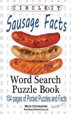 Encierra en un círculo, Datos sobre salchichas, Sopa de letras, Puzzle Book - Circle It, Sausage Facts, Word Search, Puzzle Book