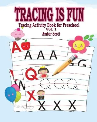 Tracing is Fun (Libro de actividades de trazado para preescolar) Vol. 1 - Tracing is Fun (Tracing Activity Book for Preschool) Vol. 1