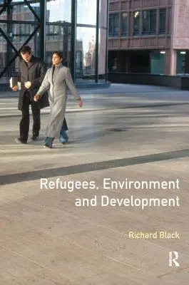 Refugiados, medio ambiente y desarrollo - Refugees, Environment and Development