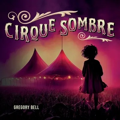 Circo Sombrío - Cirque Sombre