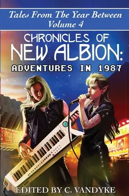 Crónicas de Nueva Albión: Aventuras en 1987 - Chronicles of New Albion: Adventures in 1987