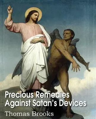 Preciosos remedios contra las artimañas de Satanás - Precious Remedies Against Satan's Devices