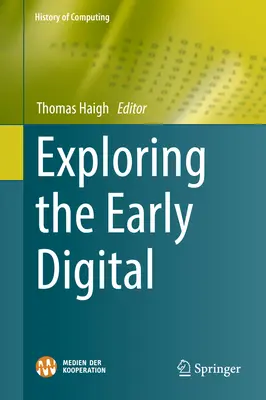 Explorando los inicios de lo digital - Exploring the Early Digital