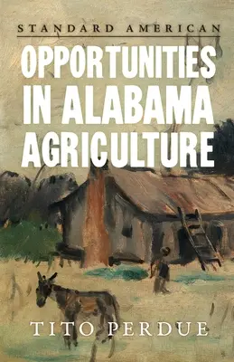 Oportunidades en la agricultura de Alabama - Opportunities in Alabama Agriculture