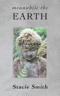 Mientras tanto la Tierra: Poemas de Cougar Creek - Meanwhile the Earth: Poems from Cougar Creek