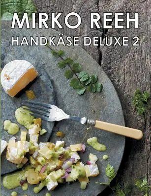 Handkse Deluxe 2: Nuevos consejos sobre las manos - Handkse Deluxe 2: Neue Rezepte rund um den Handks'