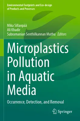 Contaminación por microplásticos en medios acuáticos: Presencia, detección y eliminación - Microplastics Pollution in Aquatic Media: Occurrence, Detection, and Removal