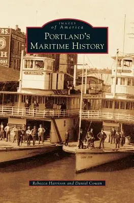 La historia marítima de Portland - Portland's Maritime History