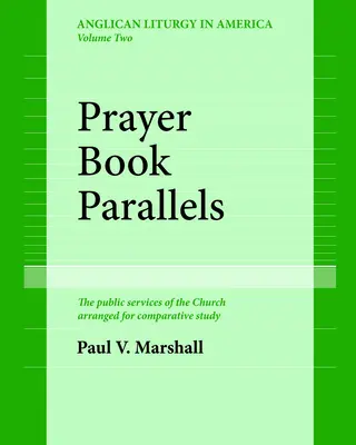 Paralelos del Libro de Oración Volumen II (Rústica) - Prayer Book Parallels Volume II (Paperback)