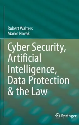 Ciberseguridad, inteligencia artificial, protección de datos y Derecho - Cyber Security, Artificial Intelligence, Data Protection & the Law