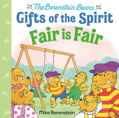 Lo Justo Es Justo (Los Osos Berenstain Regalos del Espiritu) - Fair Is Fair (Berenstain Bears Gifts of the Spirit)