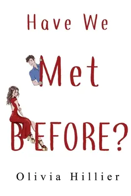 ¿Nos conocemos? - Have We Met Before?