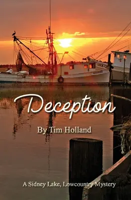 Engaño: Un misterio de Sidney Lake Lowcountry - Deception: A Sidney Lake Lowcountry Mystery