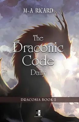 El Código Dracónico Diario: Draconia book 2 - The Draconic Code Daily: Draconia book 2