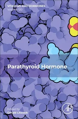 Hormona paratiroidea Volumen 120 - Parathyroid Hormone: Volume 120