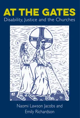 A las puertas: Discapacidad, Justicia e Iglesias - At the Gates: Disability, Justice and the Churches