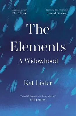 Los elementos: Una viudez - The Elements: A Widowhood