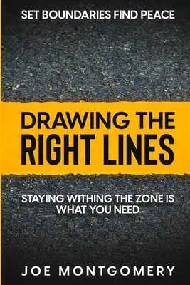 Pon límites, encuentra la paz: Trazar las líneas correctas - Set Boundaries Find Peace: Drawing The Right Lines