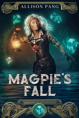 La caída de la urraca: Volumen 2 - Magpie's Fall: Volume 2