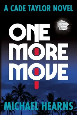Un movimiento más: novela de Cade Taylor - One More Move: A Cade Taylor Novel