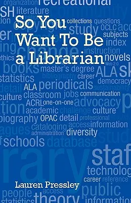 Así que quieres ser bibliotecario - So You Want to Be a Librarian