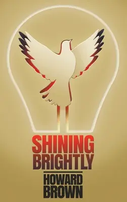 Brillando con luz propia: Memorias de resiliencia y esperanza de una superviviente de cáncer, empresaria de Silicon Valley y pacifista interreligiosa - Shining Brightly: A memoir of resilience and hope by a two-time cancer survivor, Silicon Valley entrepreneur and interfaith peacemaker