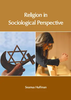 La religión en perspectiva sociológica - Religion in Sociological Perspective