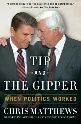 Tip y el Gipper: Cuando la política funcionaba - Tip and the Gipper: When Politics Worked