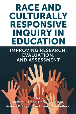 Race and Culturally Responsive Inquiry in Education: Mejora de la investigación, la evaluación y la valoración - Race and Culturally Responsive Inquiry in Education: Improving Research, Evaluation, and Assessment
