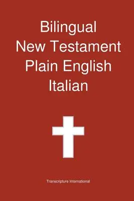 Nuevo Testamento Bilingüe, Inglés - Italiano - Bilingual New Testament, Plain English - Italian