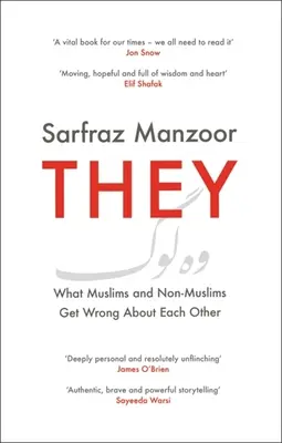 Ellos: Lo que los musulmanes y los no musulmanes no entienden de los demás - They: What Muslims and Non-Muslims Get Wrong about Each Other