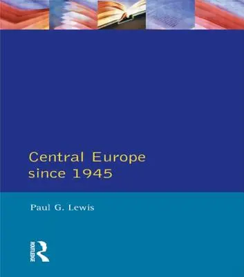 Europa Central desde 1945 - Central Europe Since 1945