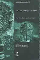 Ecologismo - La visión desde la antropología - Environmentalism - The View from Anthropology