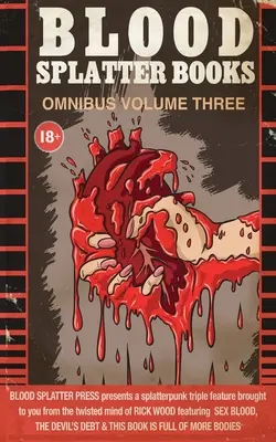 Blood Splatter Books Omnibus Volumen 3 - Blood Splatter Books Omnibus Volume 3