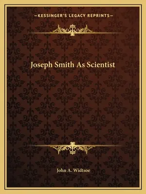 Joseph Smith como científico - Joseph Smith As Scientist